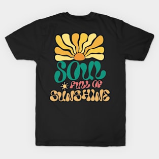 Soul full of sunshine T-Shirt